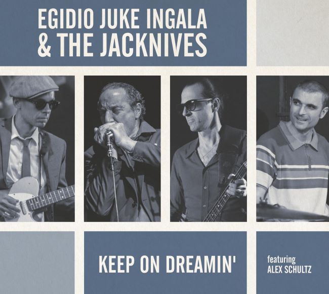 Ingala ,Egidio Juke & The Jacknives - Keep On Dreamin'